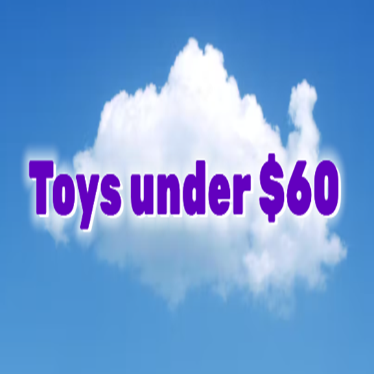 Toys under $60
